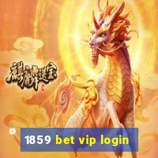 1859 bet vip login